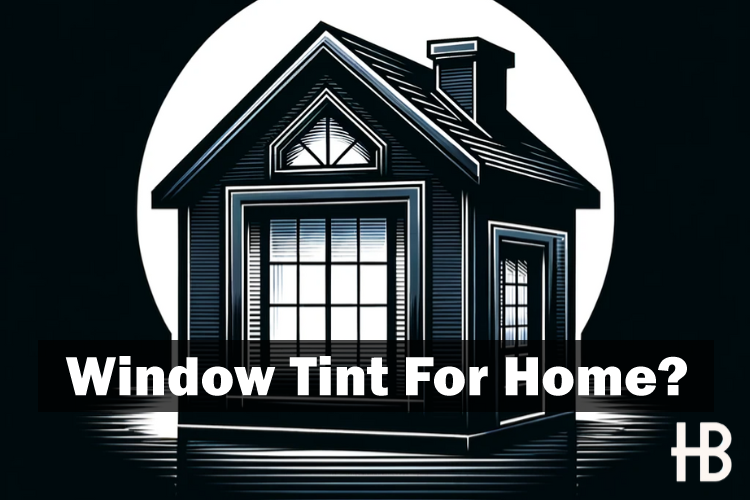 Window Tint For Home
