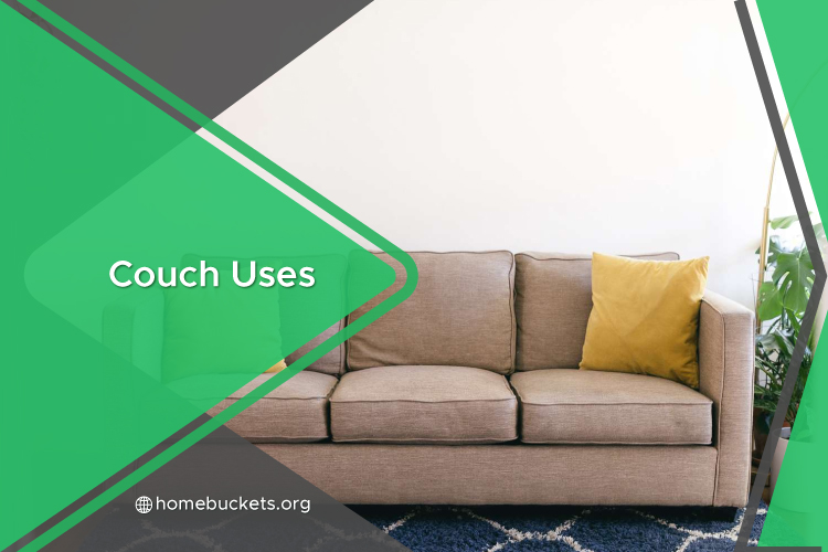 Couch Uses